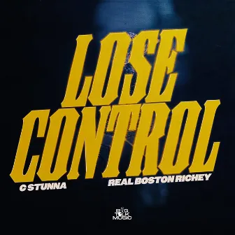 Lose Control by Real Boston Richey