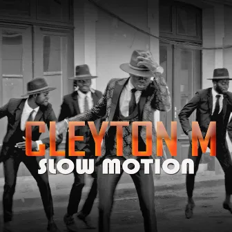 Slow Motion by Cleyton M