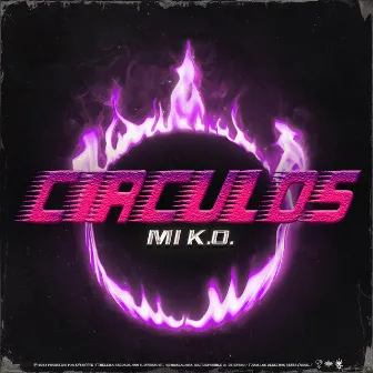 Circulos by Mi K.O.