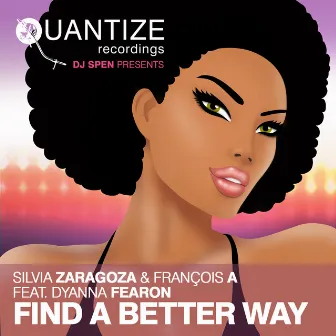 Find A Better Way by Silvia Zaragoza