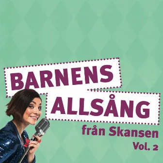 Barnens Allsång på Skansen Vol. 2 by Ayla Kabaca