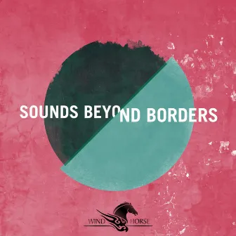 Sounds Beyond Borders by Omanu