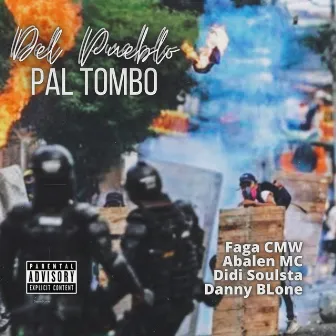 Del Pueblo Pal Tombo by Faga CMW