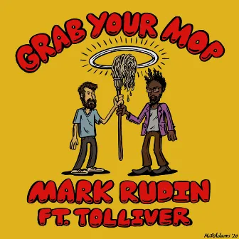 Grab Your Mop by Mark Rudin