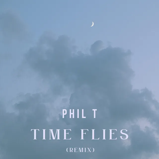 TIME FLIES - REMIX