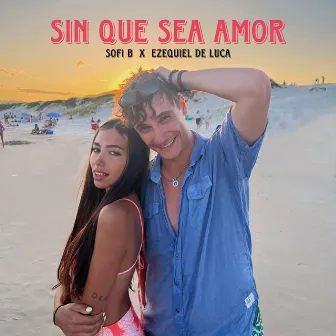 Sin Que Sea Amor by Ezequiel De Luca