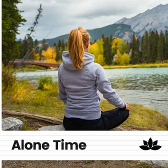 Alone Time by Meditation Music Therapy