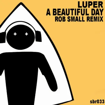 A Beautiful Day EP by Luper