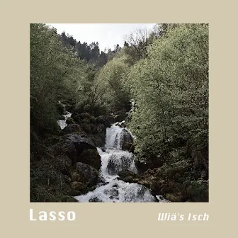 Wiä's Isch by Lasso