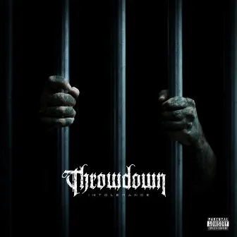 Intolerance by Throwdown