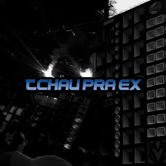 Tchau pra Ex by Felp MC