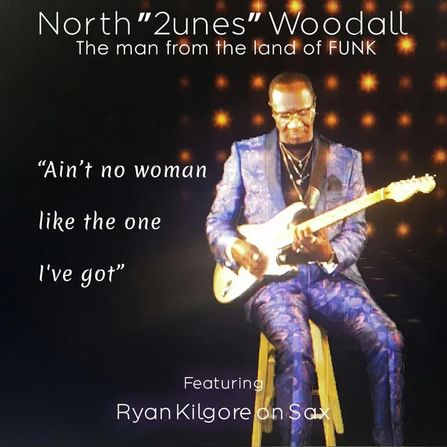 Ain't No Woman (Like the One I've Got)