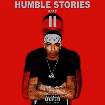 Humble Stories pt. 2 by Humble Maine