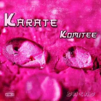 Karate Komitee by DATaD