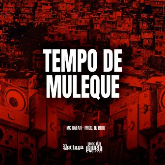 Tempo de Muleque by MC Rafan