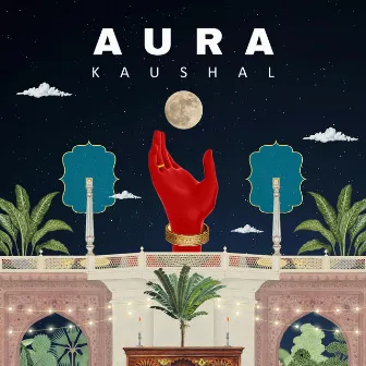 Aura by Kaushal