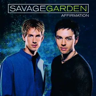 Affirmation by Savage Garden