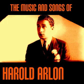 The Music and Songs of Harold Arlen by Peter Matz Orchestra