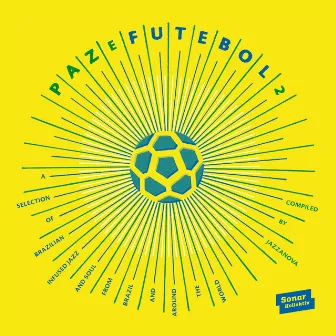 Paz E Futebol 2 (Compiled by Jazzanova) by Jazzanova