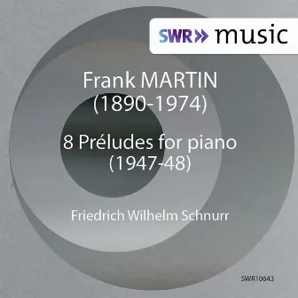 Martin: 8 Préludes by Friedrich Wilhelm Schnurr