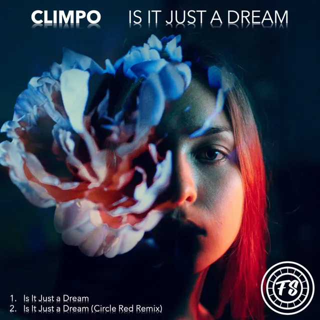 Is it just a Dream - Circle Red Remix