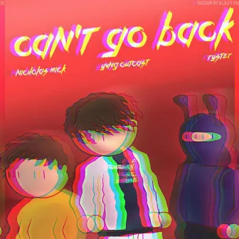 Can't Go Back (Remix) by Yvng Outcast