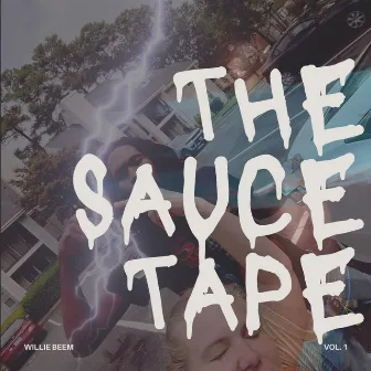 The Sauce Tape by Willie Beem