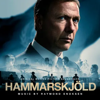 Hammarskjöld (Original Motion Picture Soundtrack) by Raymond Enoksen