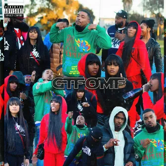 GTFOMF by Gee Pop