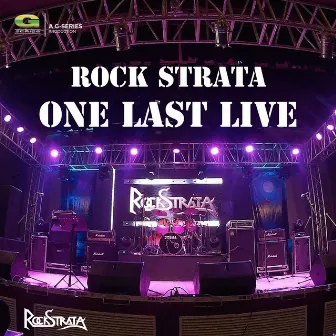 Rock Strata One Last Live (Part 1) by Rockstrata