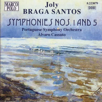 Braga Santos: Symphonies Nos. 1 and 5 by Portuguese Symphony Orchestra