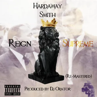 Reign Supreme by Hardaway Smith