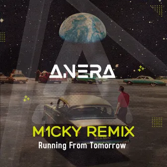 Running from Tomorrow (M1cky Mix) by M1CKY