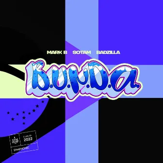 B.U.N.D.A by BADZILLA