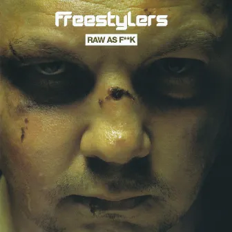 Raw As F**k by Freestylers