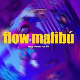 FLOW MALIBÚ by Resiliente