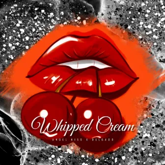 Whipped Cream by Angel Kiss