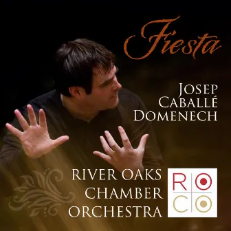 ROCO in Concert: Fiesta! by Josep Caballé-Domenech