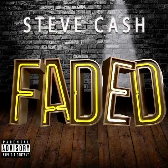 Faded by Steve Cash