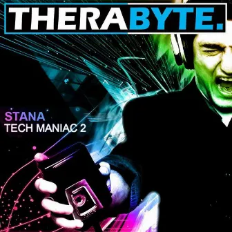 Tech Maniac 2 by Stana