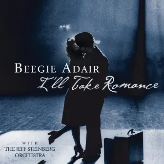 I'll Take Romance by Beegie Adair