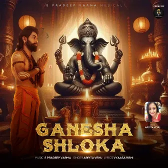 Ganesha Shloka by Arpita Venu