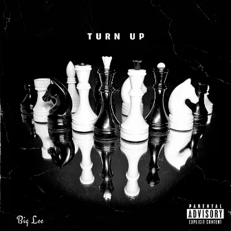 Turn Up by Big Lee