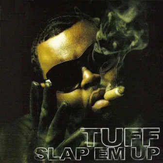 Slap Em Up by Tuff