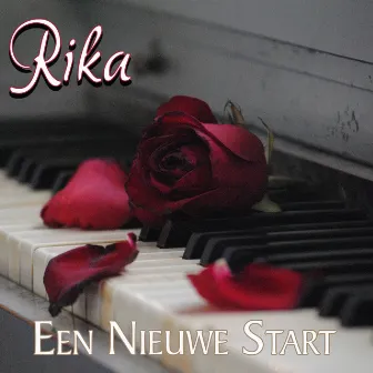 Een Nieuwe Start by Rika