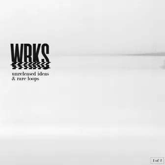 The WRKS, Pt. 1 by SPELLWRKS