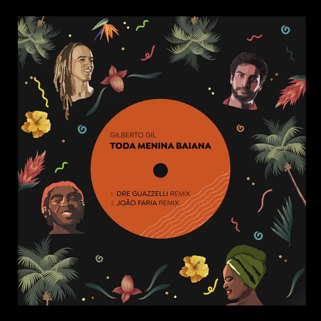 Toda Menina Baiana (João Faria Remix)