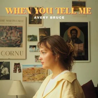 When You Tell Me by Avery Bruce