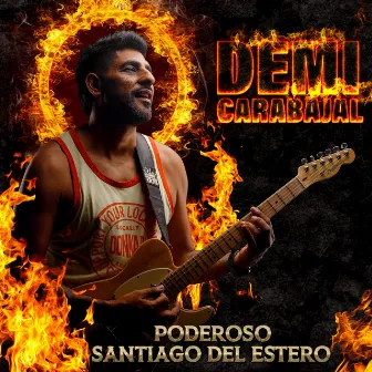 Poderoso Santiago del Estero by Demi Carabajal