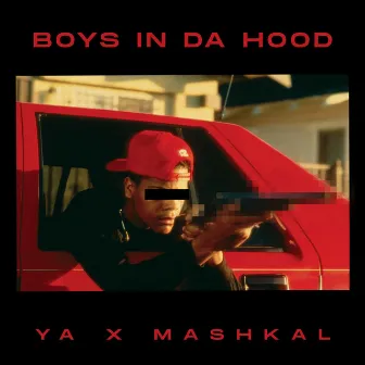 Boys in da hood by Mashkal